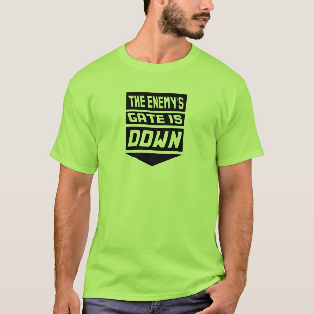 T-shirt La porte de l'ennemi est en baisse (Devant)