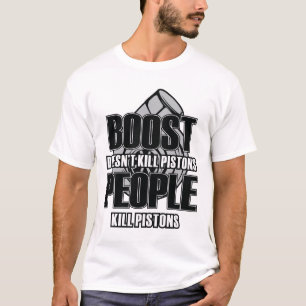 T-shirt La POUSSÉE ne tue pas des pistons