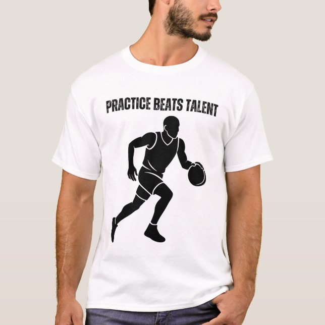T-shirt La Pratique Surpasse le Talent (Devant)