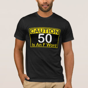 T-shirt La PRÉCAUTION 50 est pièce en t d'ANNIVERSAIRE d