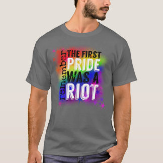 T-shirt La première fierté était une émeute