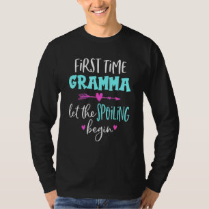 T-shirt La Première Fois Gramma Laisser Le Spoiling Commen