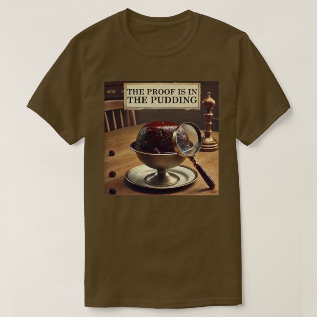 T-shirt La preuve est dans le Pudding (Design devant)