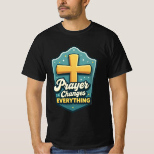 T-shirt La Prière Change Tout (T-Shirt)