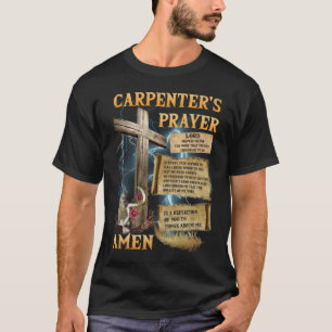 T-shirt La prière du charpentier Christian Présent Jésus C