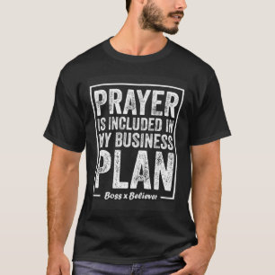 T-shirt La prière est incluse dans mon plan d'affaires, pa