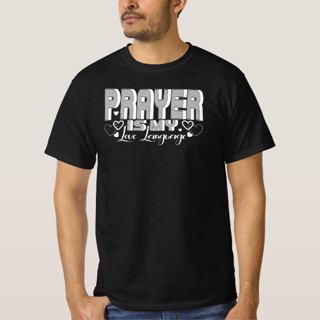 T-shirt La prière est mon langage de l'amour (Devant)