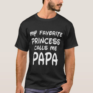 T-shirt La princesse préférée m'appelle Papa Fête des père