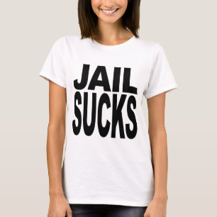 T-shirt La prison suce