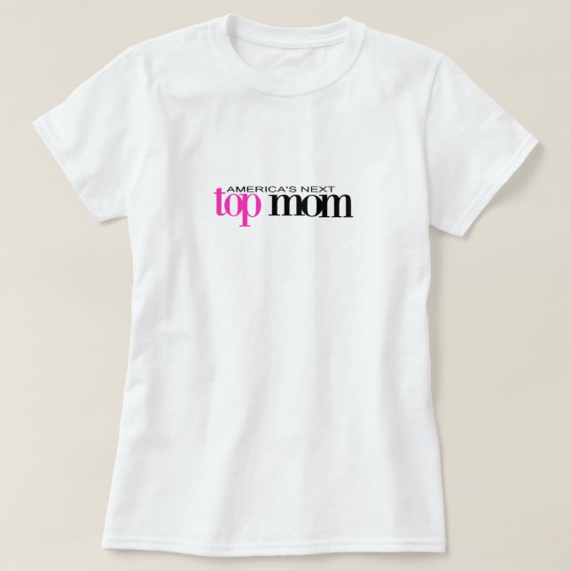 T-SHIRT LA PROCHAINE MAMAN SUPÉRIEURE DE L'AMÉRIQUE (Design devant)