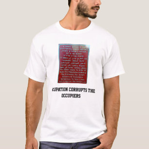 T-shirt la profession corrompt les occupants