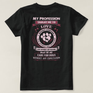 T-shirt La profession de chien Groomer a enseigné cela