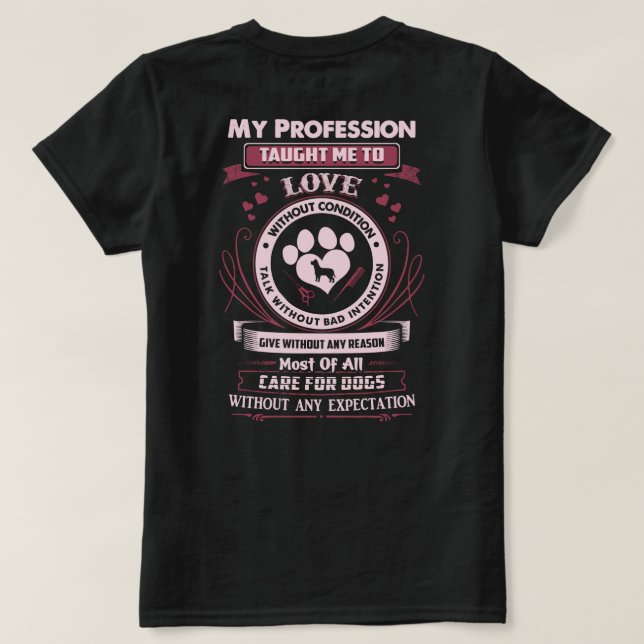 T-shirt La profession de chien Groomer a enseigné cela (Design dos)