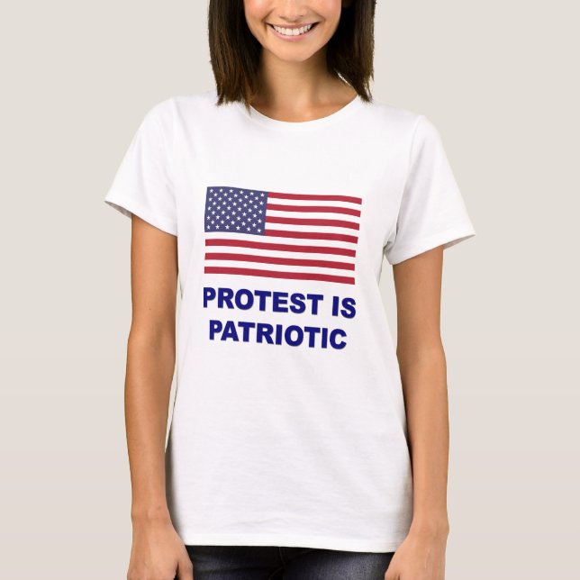 T-shirt La protestation est patriotique (Devant)
