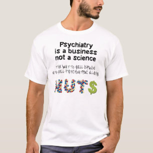 T-shirt La psychiatrie est une affaire, pas une science