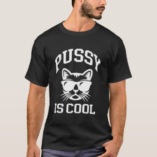 T-shirt La Pussy Est Un Vêtement Chat Cool