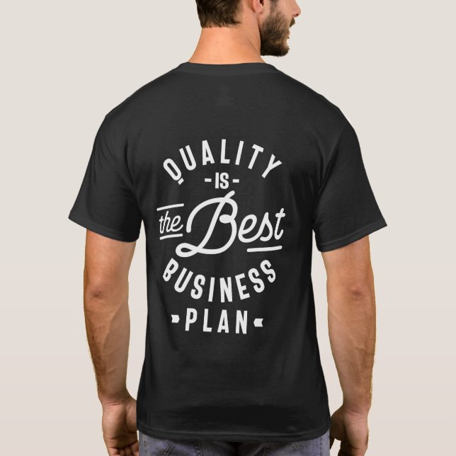 T-shirt La Qualité Est Le Meilleur Plan D'Affaires (Dos)