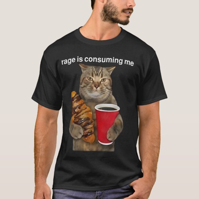 T-shirt La rage me consume Mème du chat idiot qui fixe (Devant)