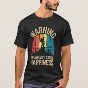 T-shirt La randonnée peut causer le bonheur Randonneur Ran