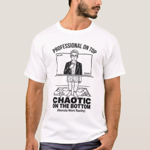 T-shirt La réalité amusante du travail à distance