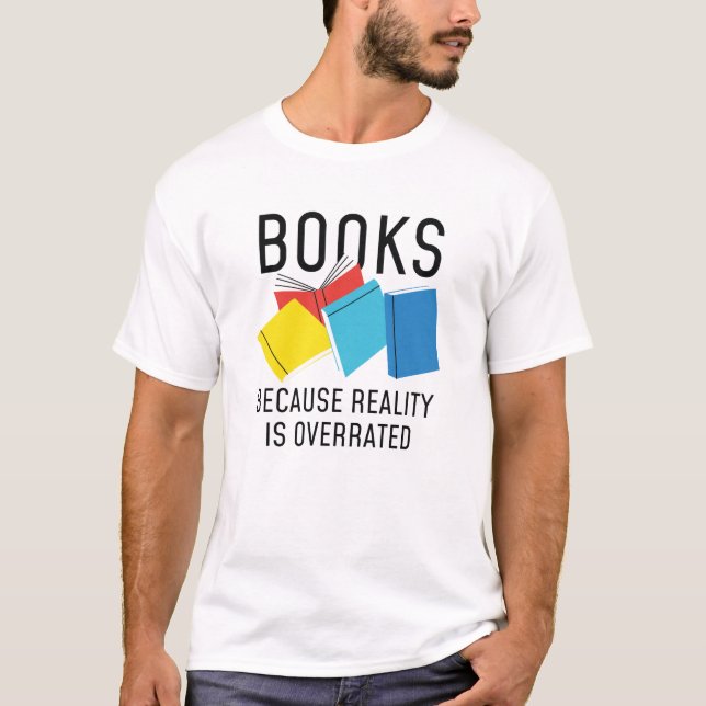 T-shirt La réalité des livres exagérée (Devant)