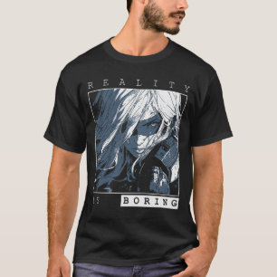 T-shirt La réalité est ennuyeuse - Conception d'anime de s