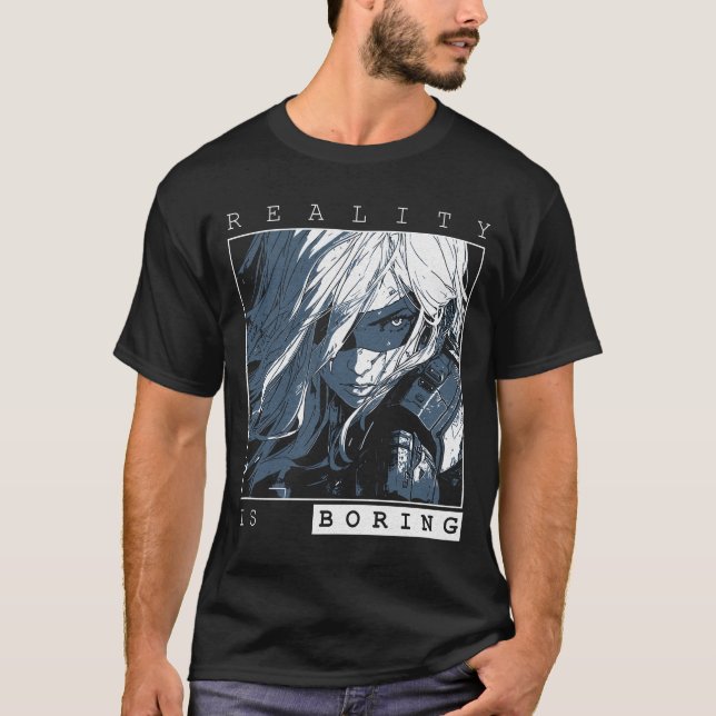T-shirt La réalité est ennuyeuse - Conception d'anime de s (Devant)
