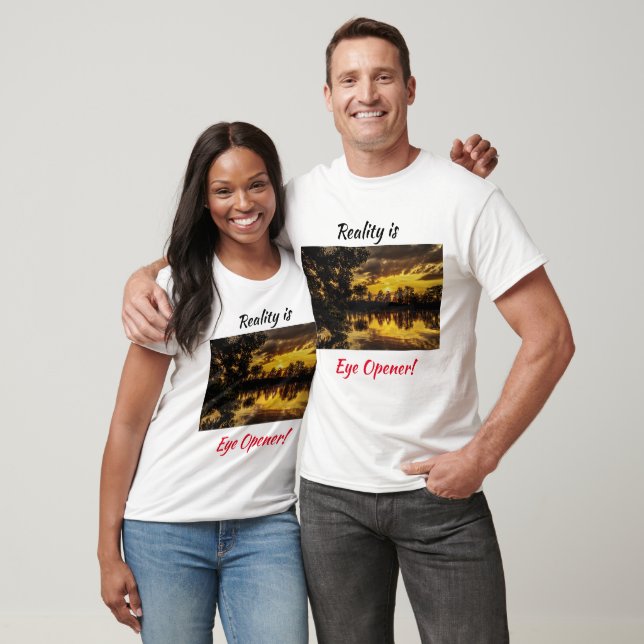 T-shirt La réalité est l'ouverture des yeux (Unisexe)