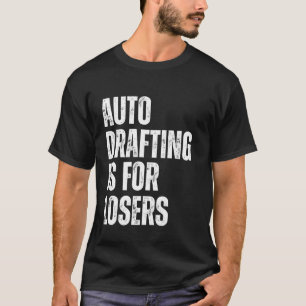 T-shirt La rédaction automatique est pour les perdants Fun