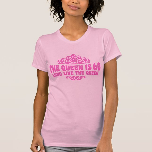 T-shirt La Reine A 60 ans (Devant)