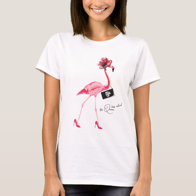 T-shirt La Reine A Retraité Classy Chic Flamant rose Rose (Devant)