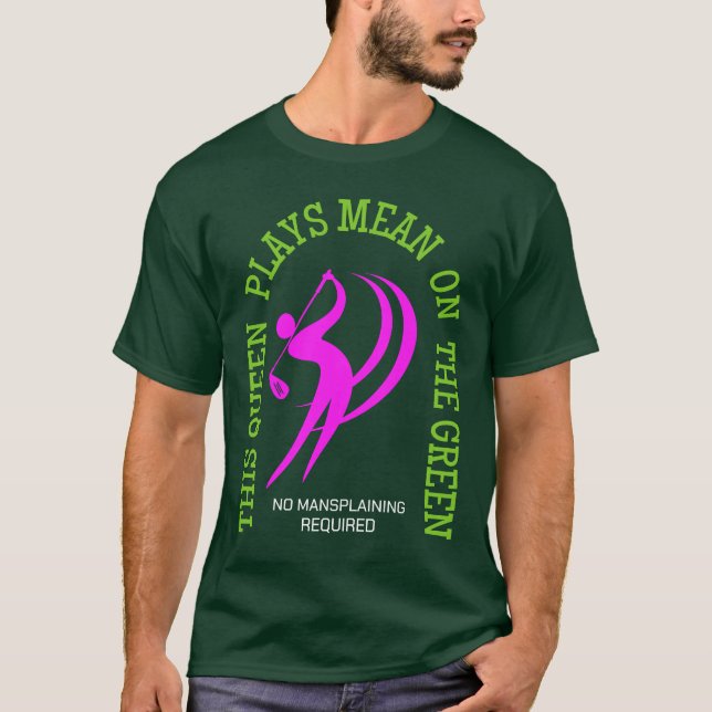 T-shirt LA REINE DE Golf Femme JOUE DU MOYEN SUR L'Humour  (Devant)