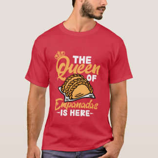 T-shirt La Reine Des Empanadas Est Ici Nourriture Dessert