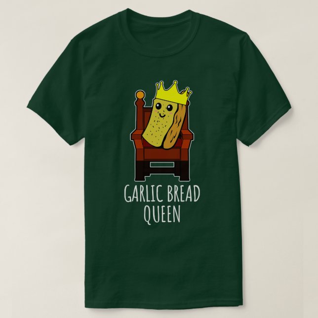 T-shirt la reine du pain d'ail (Design devant)