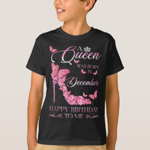 T-shirt La Reine Est Née En Décembre Bon Anniversaire Femm