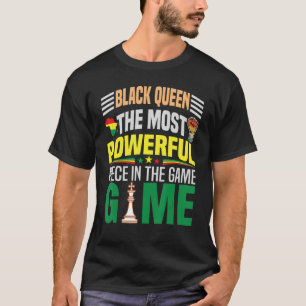 T-shirt La Reine Noire La Pièce La Plus Puissante Du Jeu W