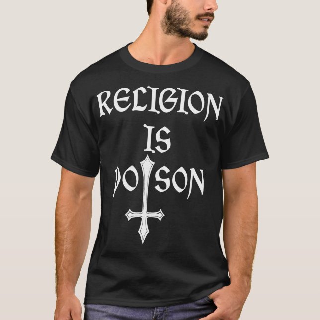 T-shirt La Religion Est Poison Athéiste Occulte Gothique S (Devant)