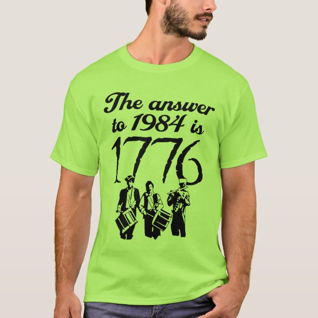 T-shirt La réponse à 1984 est 1776 (Devant)
