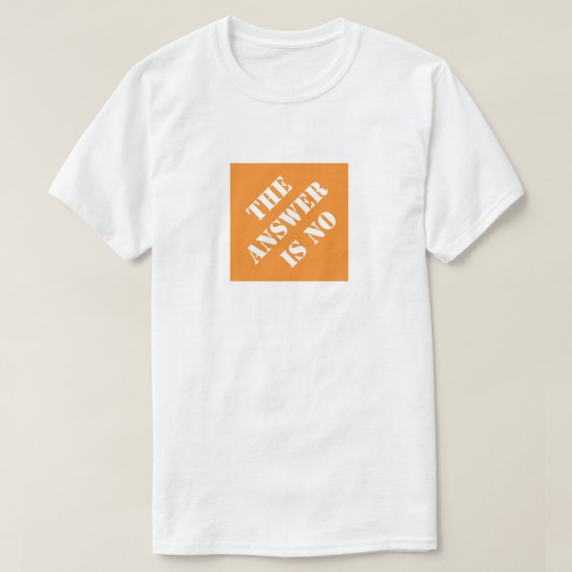 T-shirt La réponse est non Drôle Papa Humour Fête des père (Design devant)