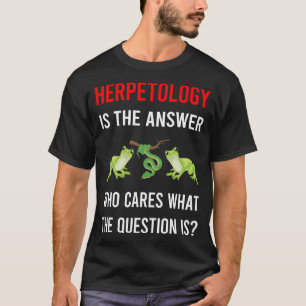 T-shirt La réponse Herpétologie Herping Herp