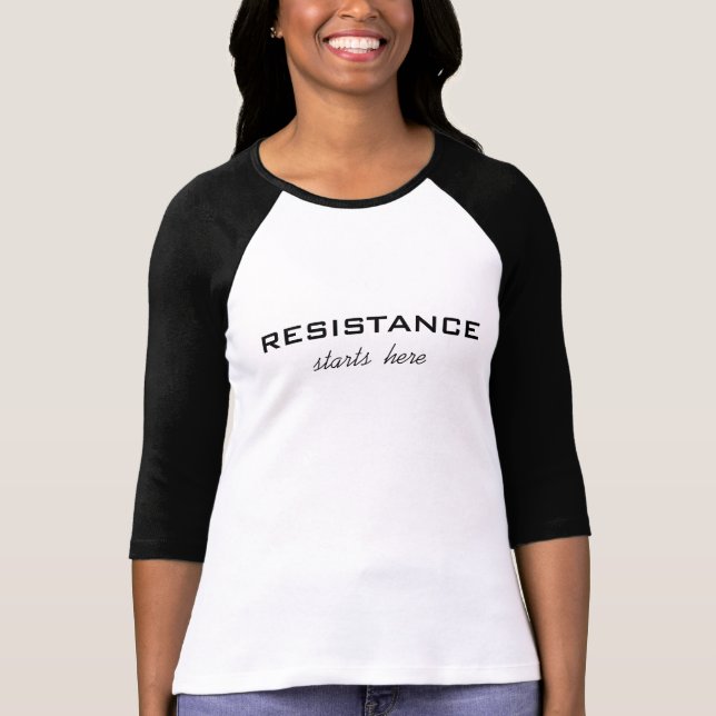 T-shirt La résistance commence ici-noir texte sur la prote (Devant)