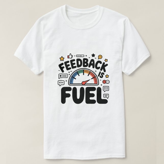 T-shirt La Rétroaction Est Drôle Carburant Ui Ux Designer (Design devant)
