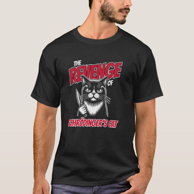 T-shirt La revanche du chat de Schrödinger drôle (Devant)