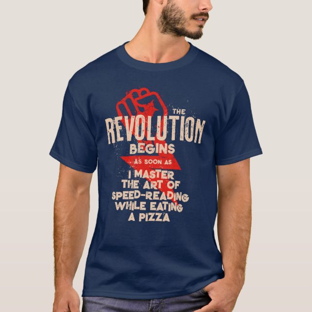 T-shirt La Révolution Commence Quand Je Mange De La Pizza  (Devant)