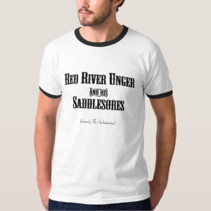 T-shirt La rivière rouge Unger et son Saddlesores
