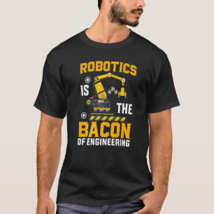 T-shirt La robotique est le phare de la mécanique robotiqu