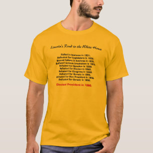 T-shirt La route de Lincoln à la Maison Blanche, échoué