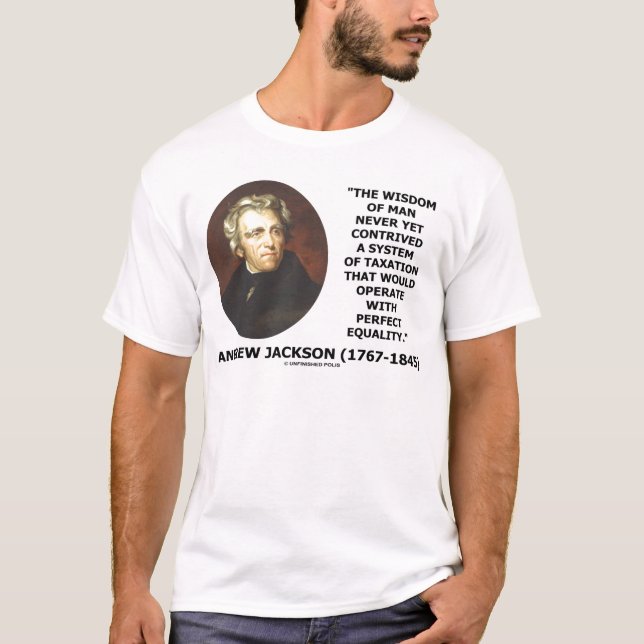 T-shirt La sagesse d'Andrew Jackson fait obstacle à l'égal (Devant)