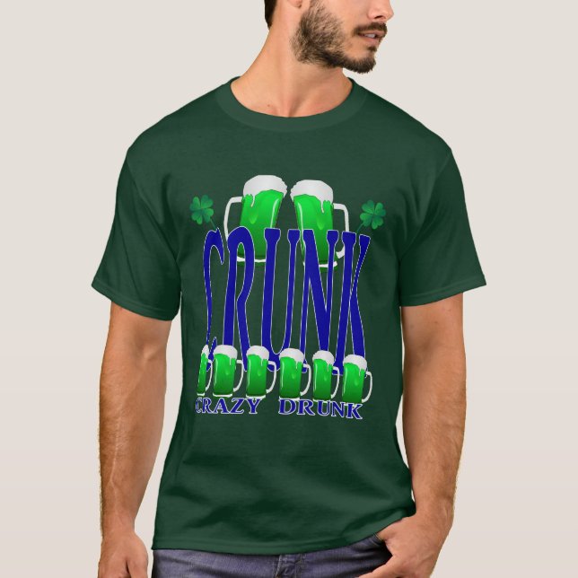 T-shirt La Saint-Patrick CRUNK - Fou ivre (Devant)
