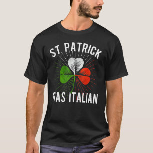 T-shirt La Saint-Patrick était italienne la journée irland